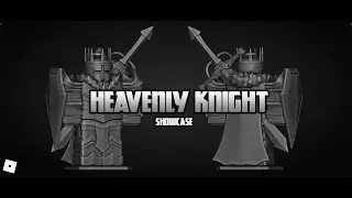 HEAVENLY KNIGHT| BASE MODEL SHOWCASE| RBX