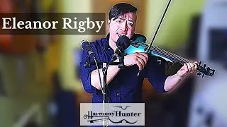 The Beatles - Eleanor Rigby (LIVE looping electric violin cover)