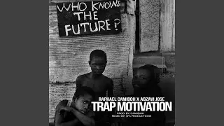 Trap Motivation