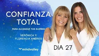 CURSO CONFIANZA TOTAL-D&iacute;a 27   C&oacute;mo lograr tus sue&ntilde;os