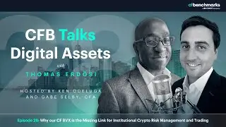 CFB Talks Digital Assets Ep 28: Why CF Bitcoin Volatility Index is the missing link for institutions