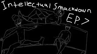 Intellectual Smack Down!!! Episode 7 (Boxer Briefs vs. Tighty Whities)