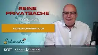 verSCHMIDTzt - Kurzkommentar von Lars Schmidt zur Promihochzeit 09.07.2022
