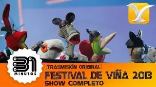 31 minutos: Festival de Vi&ntilde;a del Mar 2013 - Show Completo / Transmisi&oacute;n original