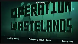 Oolphe - Operation Wastelands [Geometry Dash]