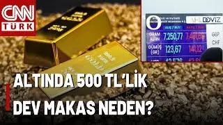 Ekranda 6 Bin 800, Kapalıçarşı'da 7 Bin 300: Altında Niye 500 TL'lik Dev Makas Var?