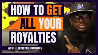 HOW TO GET ALL YOUR ROYALTIES | MUSIC INDUSTRY TIPS