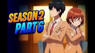 I'm Getting Married to a Girl I Hate in My Class | SEASON 2 PART 6 | Volume 6 | Hindi |