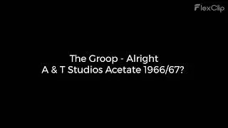 The Groop - Alright