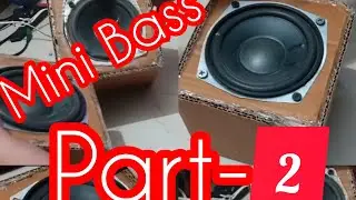 #part -2 completed very powerful 😎Making a mini Bass for help of card board for SAGAR Dj setup 
