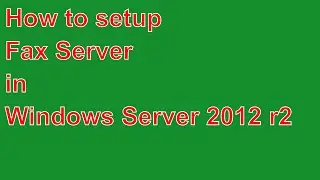 how to setup fax server in windows server 2012 r2