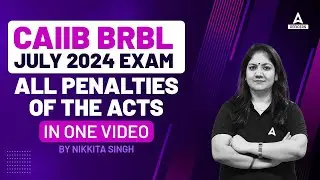 CAIIB BRBL All Penalties Of The Acts In One Video | CAIIB BRBL Important Topics | CAIIB July 2024