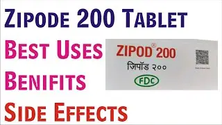 Zipod 200 tablet best uses benifits precaution and side effects in hindi/zipod 200 टेबलेट के उपयोग