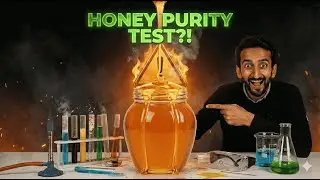 Fake vs Real Honey: 3 Easy Science Tests You Can Do at Home By Ijaz Ali
