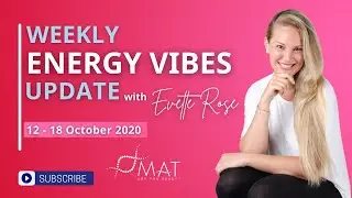 Weekly Energy Vibe Prediction 12 - 18 October 2020 by Evette Rose