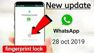 WhatsApp New Update | 28 October 2019 | New Features on Fingerprint Lock | whatsapp Update  New