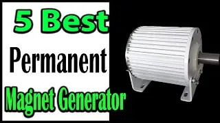 TOP 5 Best Permanent Magnet Generator Review 2025