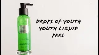 [REVIEW] Drops Of Youth Body Shop Youth Liquid Peel Review