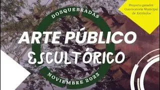 MIRADA ACTUAL AL ARTE P&Uacute;BLICO ESCULT&Oacute;RICO EN DOSQUEBRADAS-COLOMBIA-NOVIEMBRE 2023