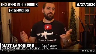 This Week In Gun Rights: June 27, 2020