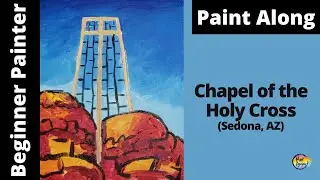 Sedona: Chapel of the Holy Cross -  Impressionistic landscape painting for beginners