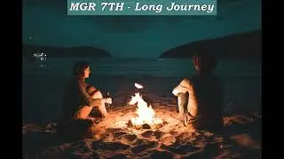 MGR 7TH - Long Journey