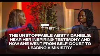 THE UNSTOPPABLE ABSTY DANIELS: HER INSPIRING TESTIMONY AND HOW SHE WENT FROM SELF-DOUBT TO LEADING..