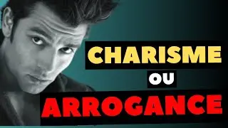 Suis-je CHARISMATIQUE ou ARROGANT ?