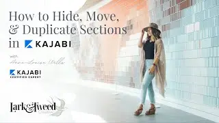 How to Hide, Move, & Duplicate Sections in Kajabi
