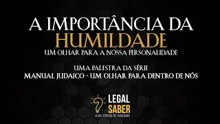 A importância da humildade | Manual Judaico