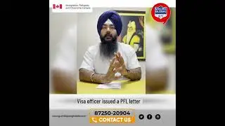 Canada OWP PFL Update | Know how can PFL affect your OWP visa approval!