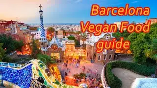 Where to eat Vegan in Barcelona 2022 - NINE of the Best Vegan Eats // by Conscious Rebhell