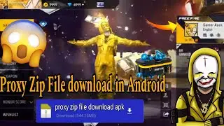 Proxy server zip file download in Android 💯✅ || gaming loki ff || Free fire proxy server download ||