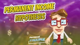 Permanent income hypothesis 💲 PERSONAL FINANCE 💲