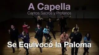 Guastavino, Se equivocó la paloma, Ensamble Escénico Vocal del Sistema Nacional de Fomento Musical