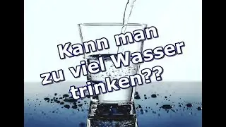 Kann man zu viel Wasser trinken? (Symptome & Lebensgefahr)
