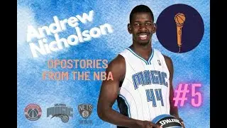 Andrew Nicholson: Magic player in post Dwight Howard era, star in CBA, PBA and EASL