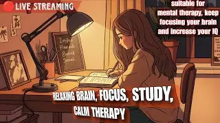 Relaxing Music for Deep Concentration | brain focus live 🔴 | improve your focus