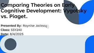 Comparing Theories on Early Cognitive Development