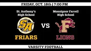 Varsity Football Homecoming: St. Anthony's Friars vs. Monsignor Farrell Lions