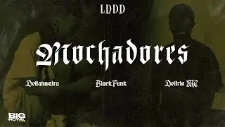 Mochadores - @Dellahwaira x @delirio_08 x @BlackFunk (Visualizer)
