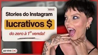 Stories lucrativos para iniciantes: perca a vergonha e faça $ ainda hoje!