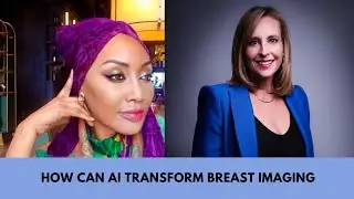 Sn. 6 Ep. 4: HOW CAN AI TRANSFORM BREAST IMAGING #healthcareai #medtech #airesearch #healthcaretrend