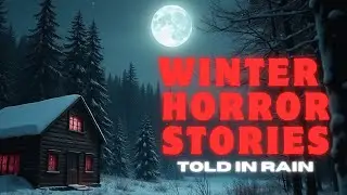 True Scary Winter HORROR STORIES | With Rain Sounds For Sleep | Black Screen