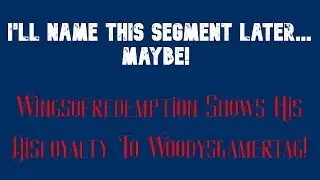 Just A Thought | Wingsofredemption Talks Behind Woody's Back & Is Confronted!  GTG Spits That Grease