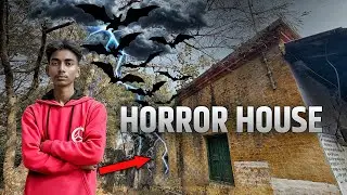 😰Today I am going to see a haunted house | आज में इस भूतिया घर को दिखाने वाला हूँ | 