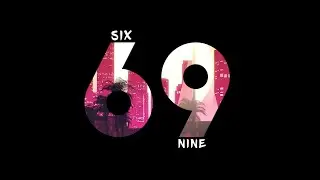 69 - SIXTY NINE | CHAITANYAA