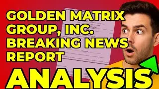 My Take on Golden Matrix Group's Power Shift SEC Filing