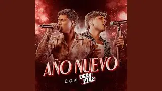 Año Nuevo Con DesaKTa2 (En Vivo)