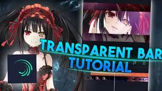 Transparent Bar - Alight Motion Tutorial